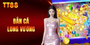 bắn cá Long Vương