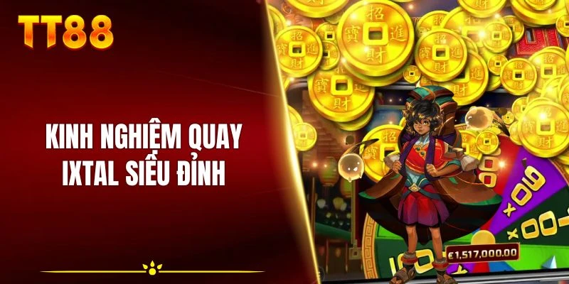 Kinh nghiệm quay ixtal siêu đỉnh