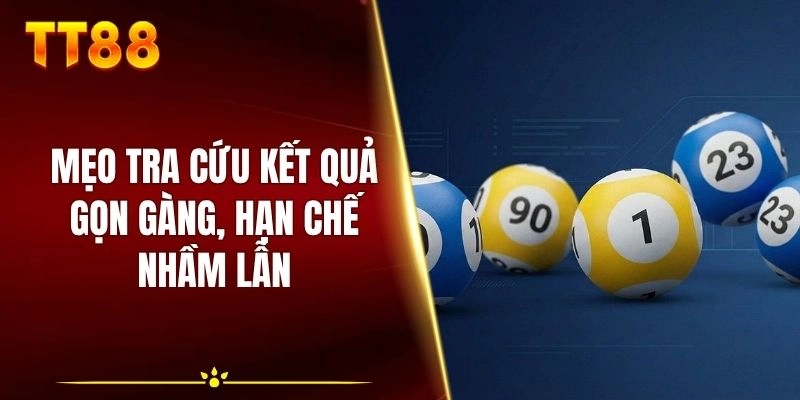 Mẹo tra cứu kết quả gọn gàng, hạn chế nhầm lẫn